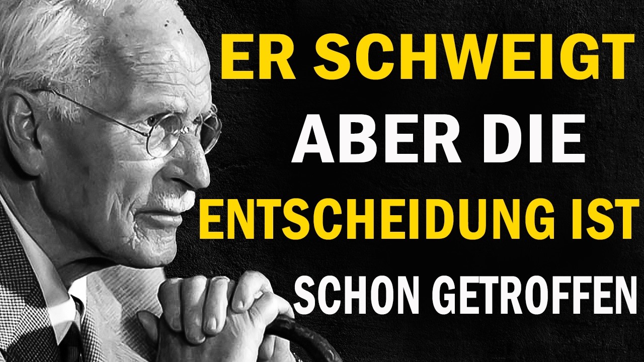 Er hat innerlich bereits eine Entscheidung für dich getroffen | Carl Jung
