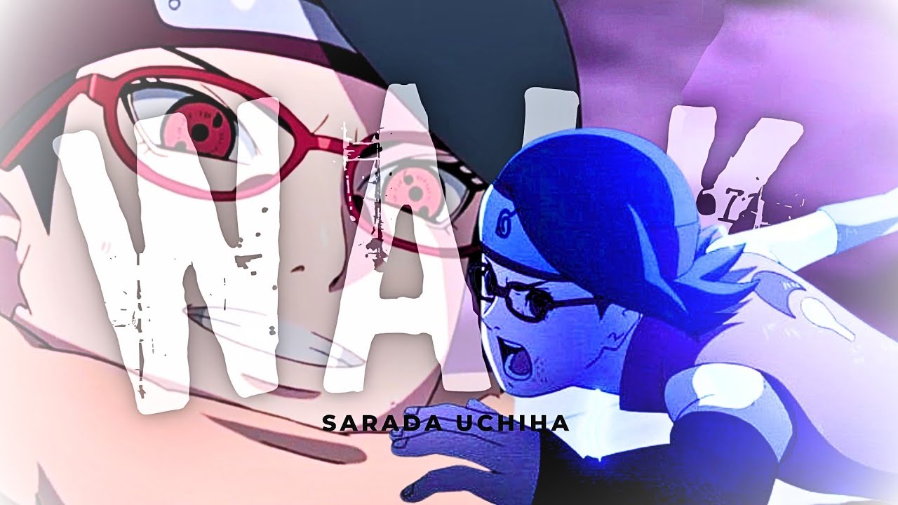 Sarada AMV「BORUTO」- Walk (Kwabs)
