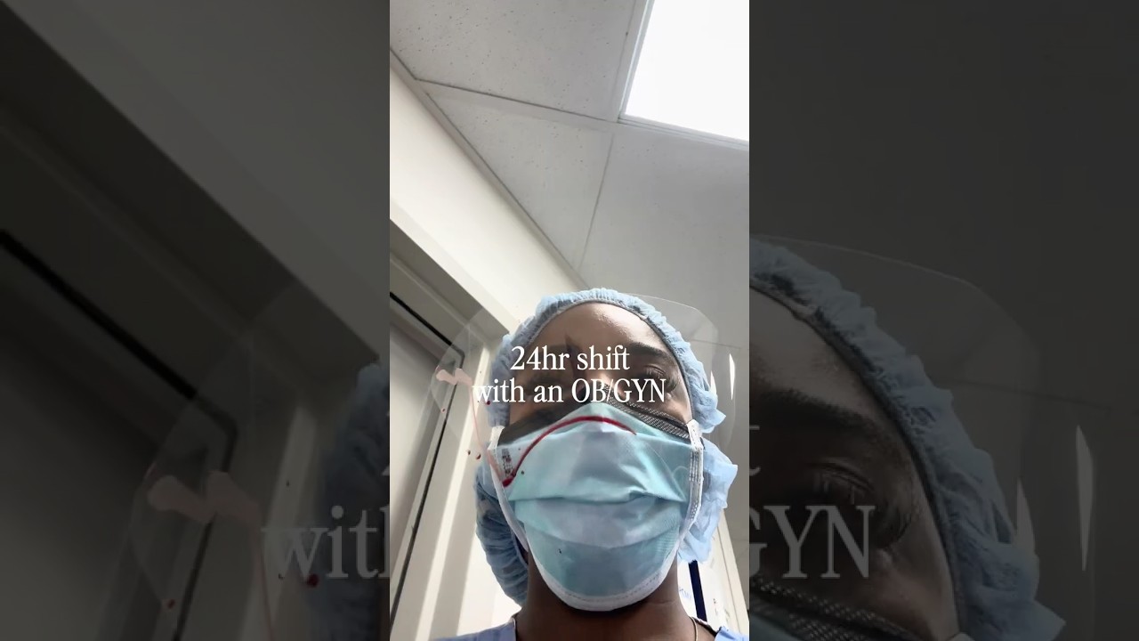 24hr shift with an OB/GYN