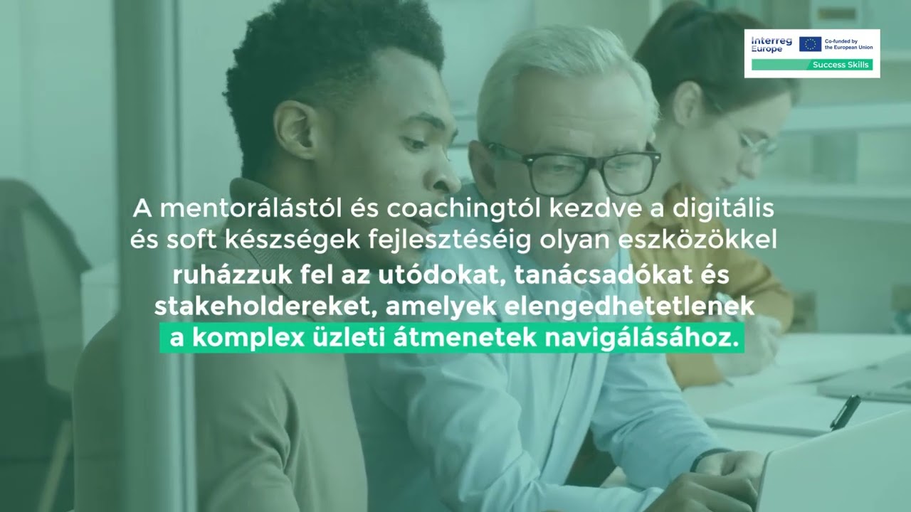 (HU) Success Skills: Skills development to support SMEs during succession and transfer processes