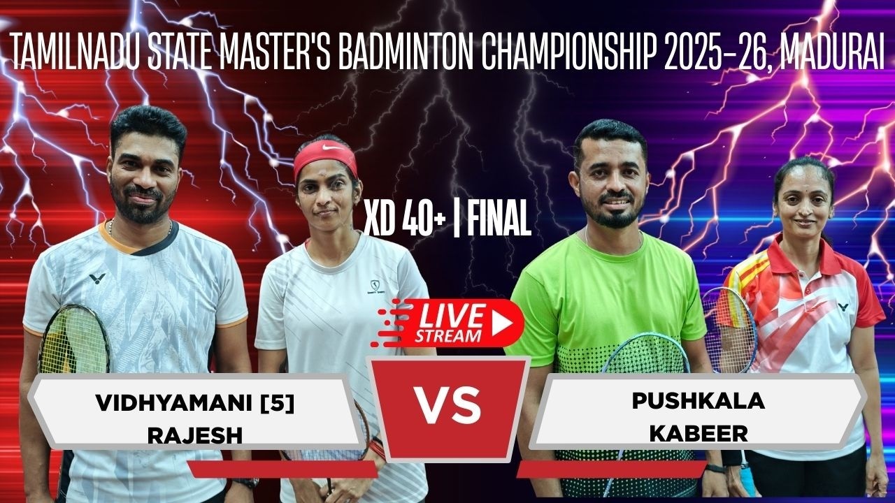 Final | XD 40+ | Vidhyamani A & Rajesh Krishnan vs Pushkala K & Kabeer Ahamed Mohamed