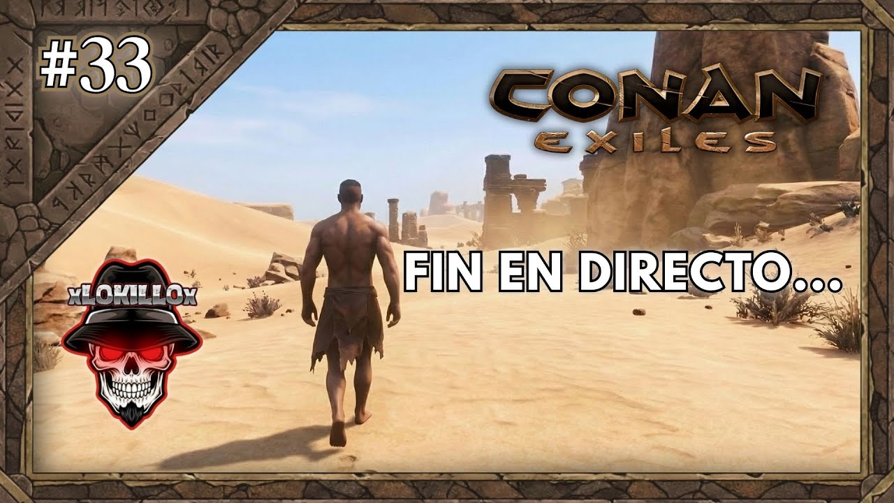 FINAL DE SERIE // QUITAMOS EL BRAZALETE // Conan Exiles Español