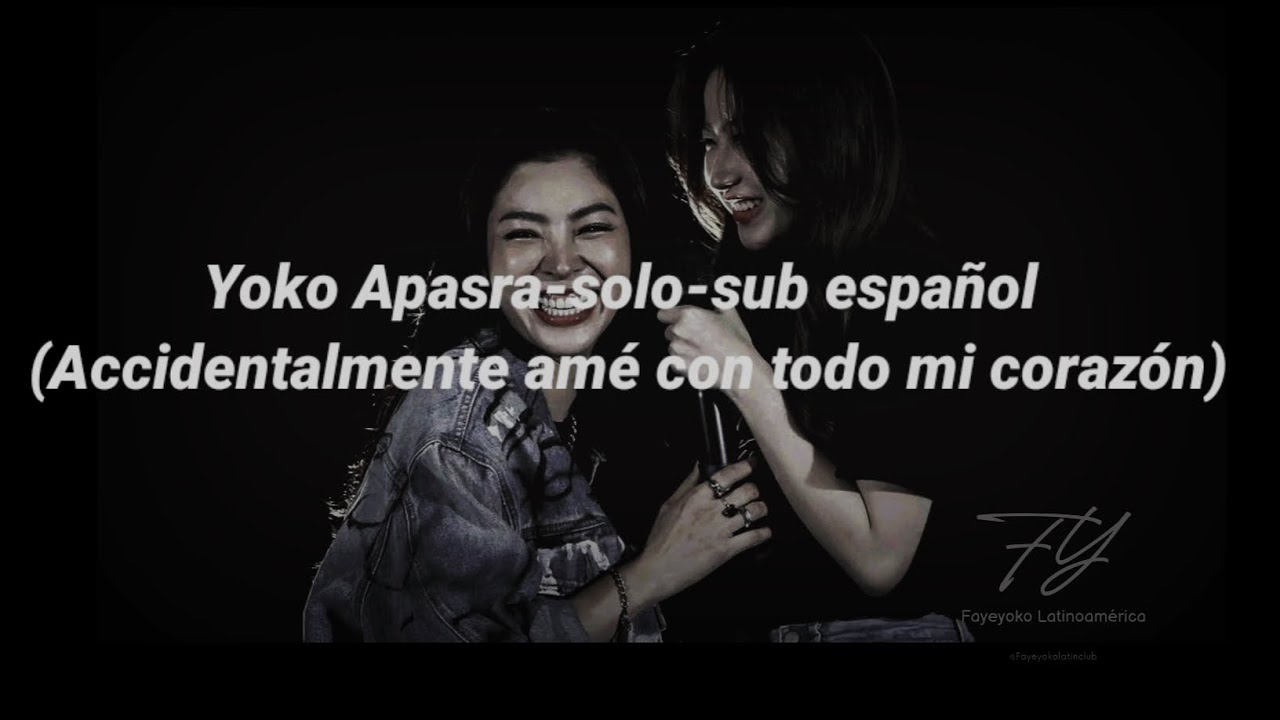 Yoko Apasra-Solo- Sub español- เผลอรักหมดใจ
