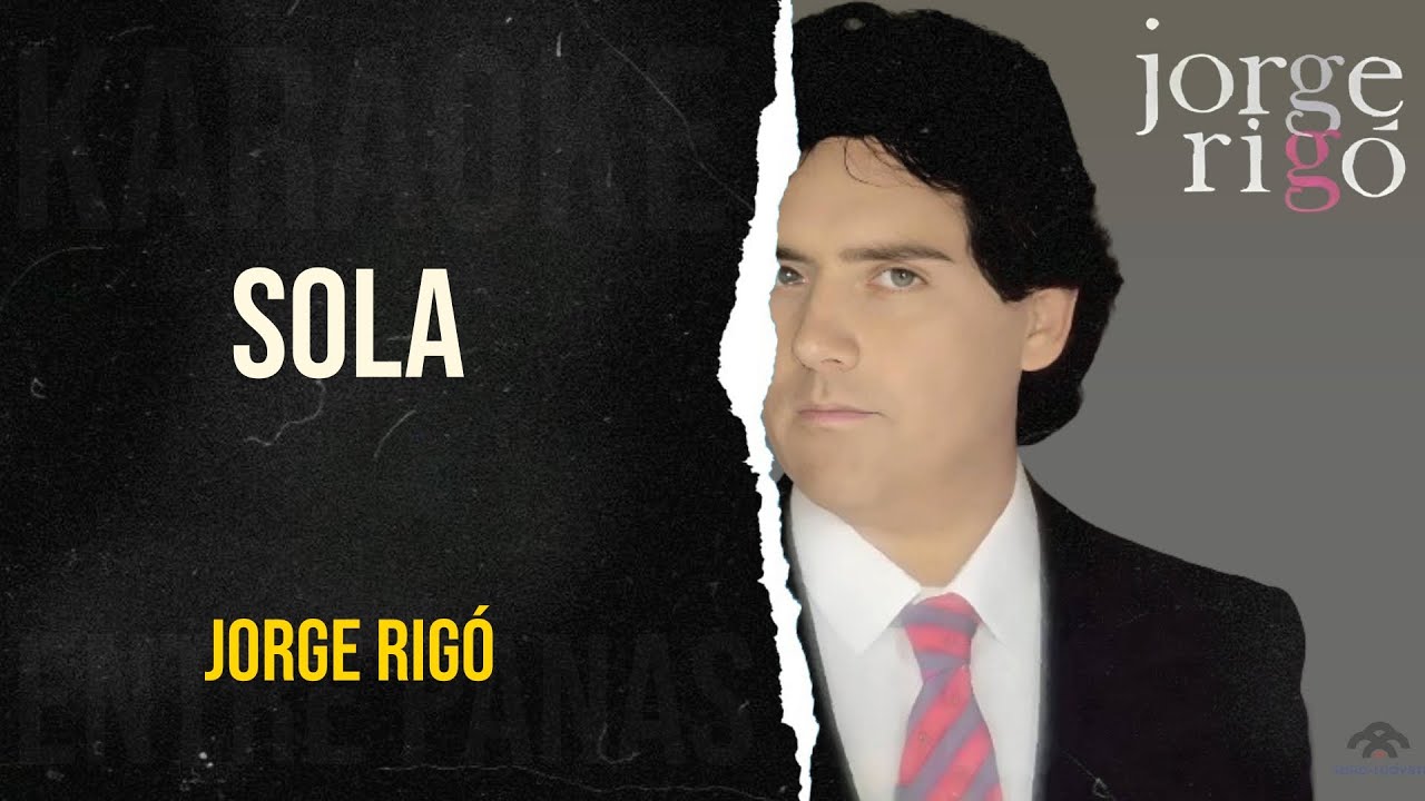 Sola • Jorge Rigó (Karaoke)