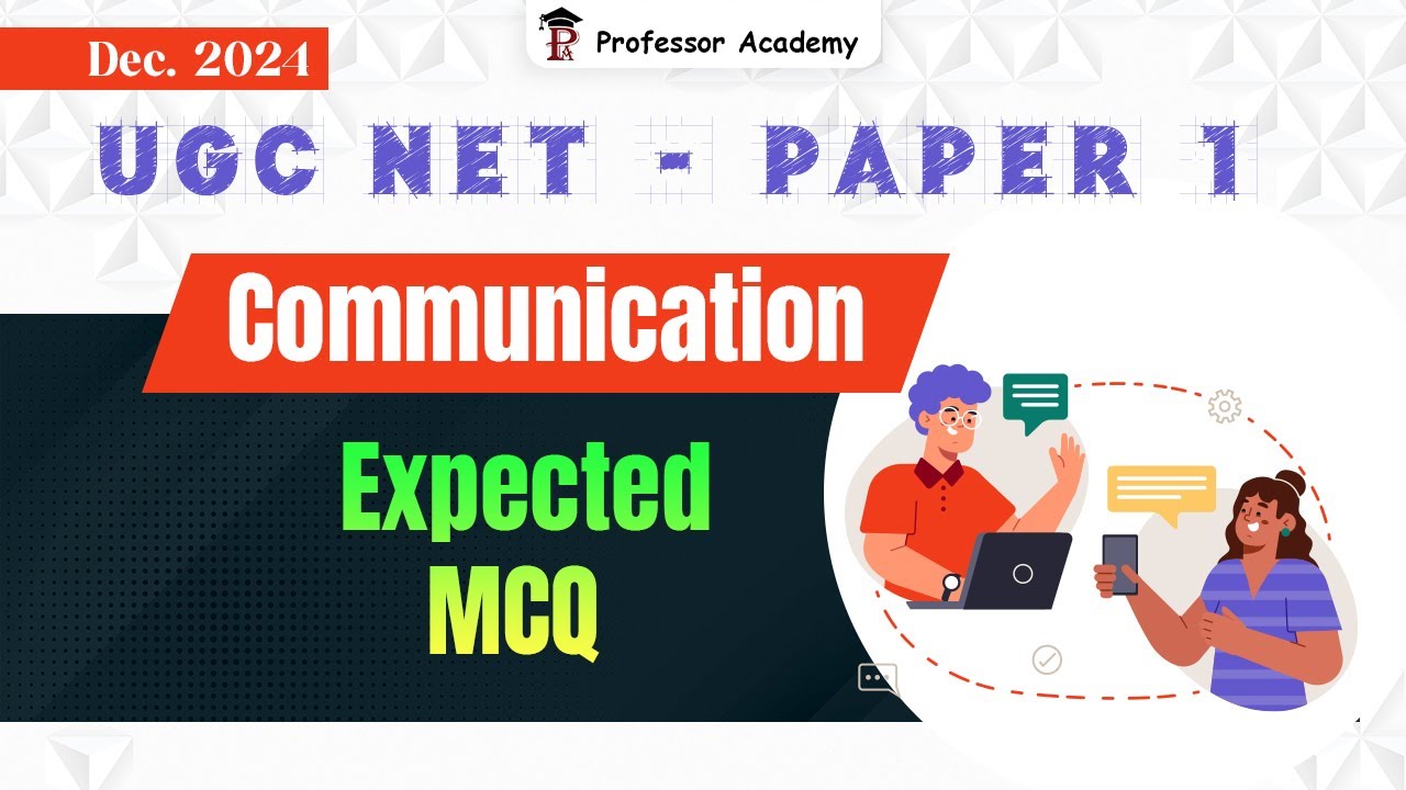 Paper 1 | UGC NET | December 2024 | Communication |  Expected MCQ | Professor Academy