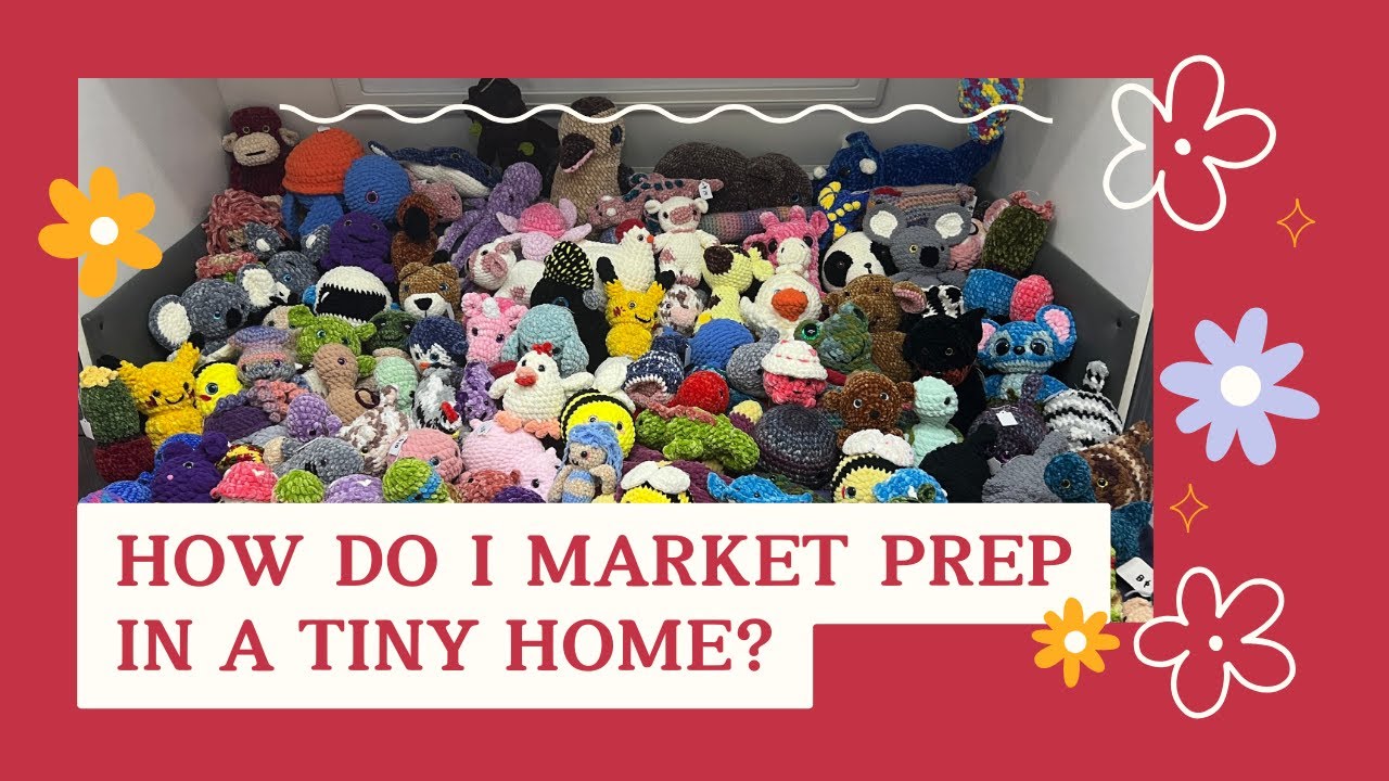 Market Prepping Crochet Plushies Vlog