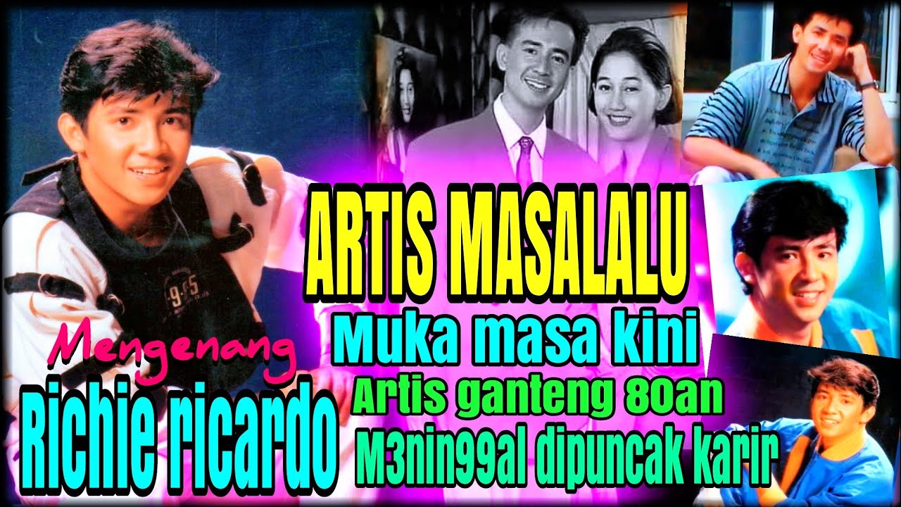 RICHIE RICARDO PENYANYI DAN AKTOR GANTENG 80AN. NAMUN MENINGGAL DIPUNCAK KARIR