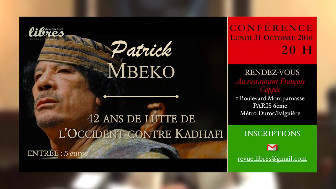 Patrick MBEKO - 42 ans de lutte de l'Occident contre Kadhafi