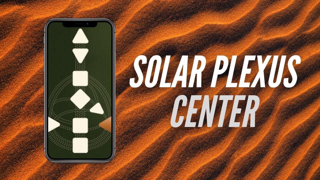 THE SOLAR PLEXUS CENTER - Human Design & Gene Keys Foundations