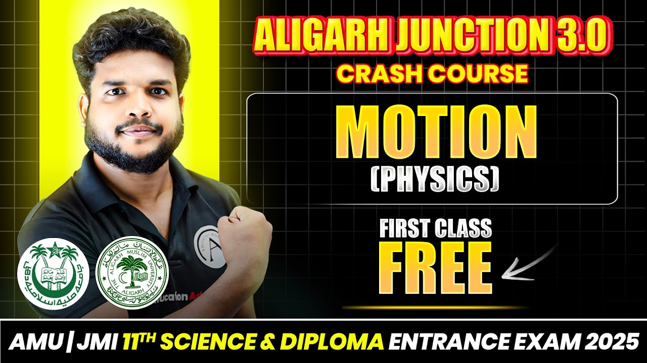 AMU/JMI 11th Science & Diploma Engg. Entrance Exam 2025 - Physics | Motion