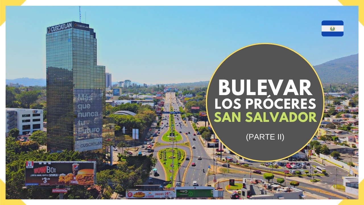 (2) BULEVAR LOS PROCERES en SAN SALVADOR - Torre Cuscatlán y UCA - EL SALVADOR 2024