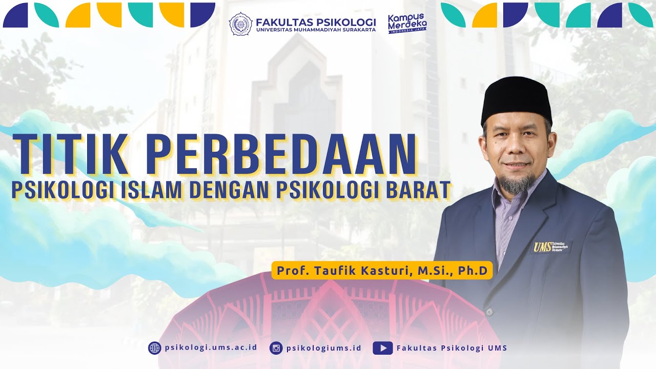 Titik Perbedaan Psikologi Islam dengan Psikologi Barat [ Prof. Taufik Kasturi, M.Si., Ph.D ]