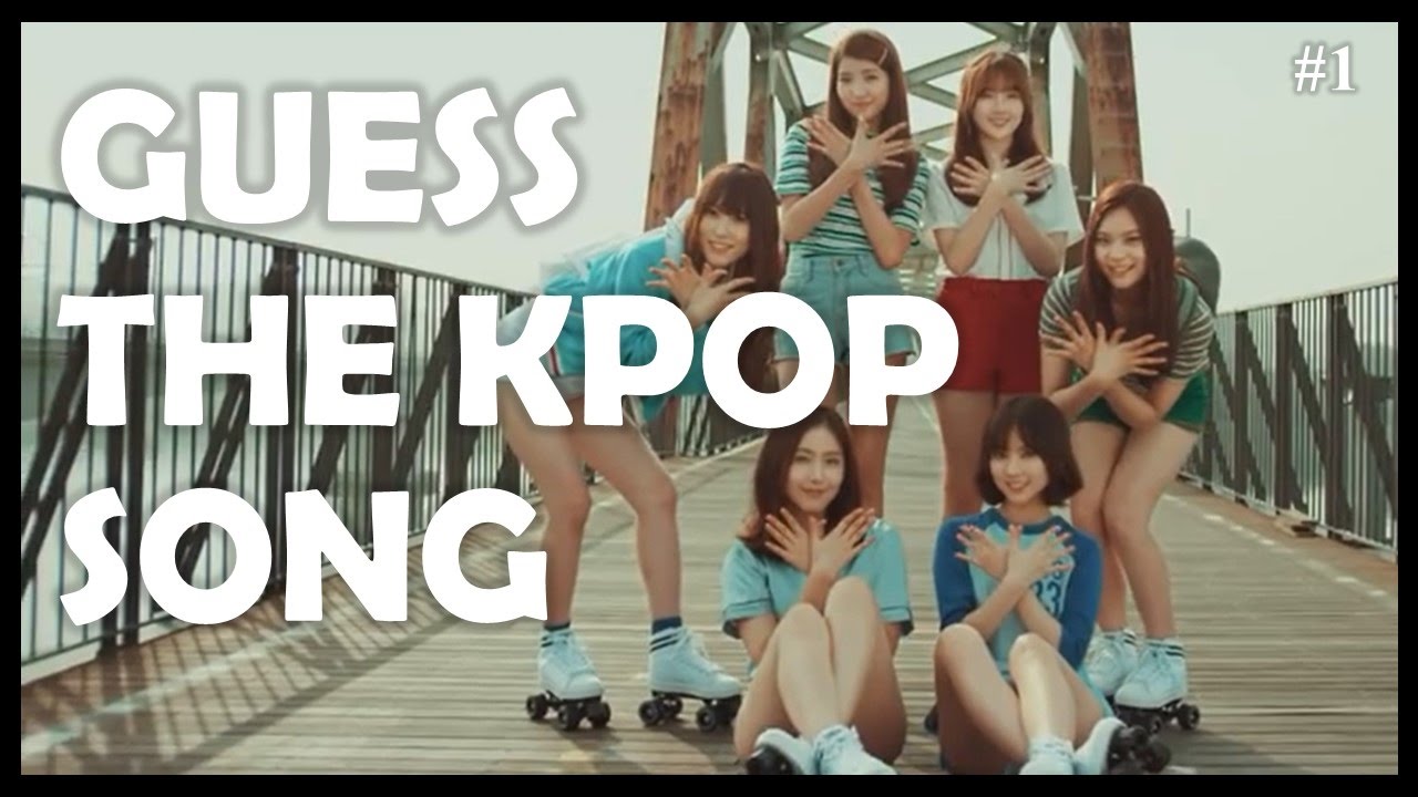 Guess the Kpop Song #1