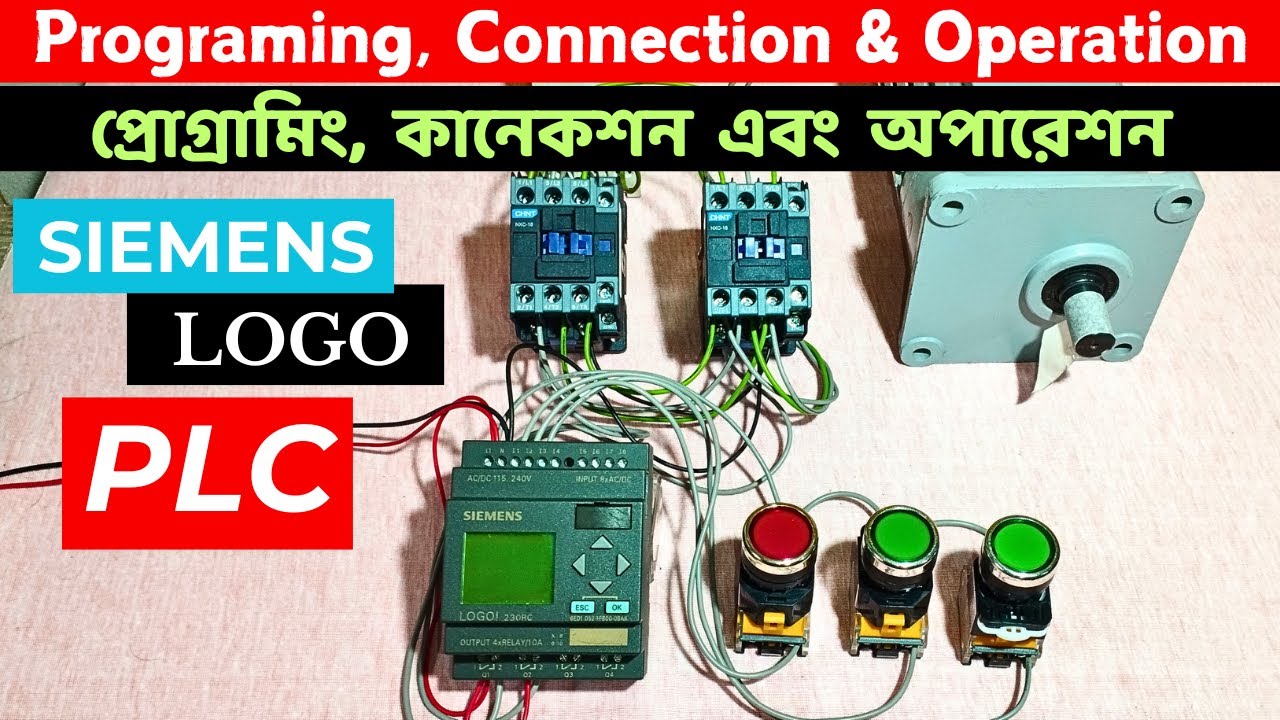 PLC Programming, Connection & Operation // পি এল সি প্রোগ্রামিং, কানেকশন এবং অপারেশন।