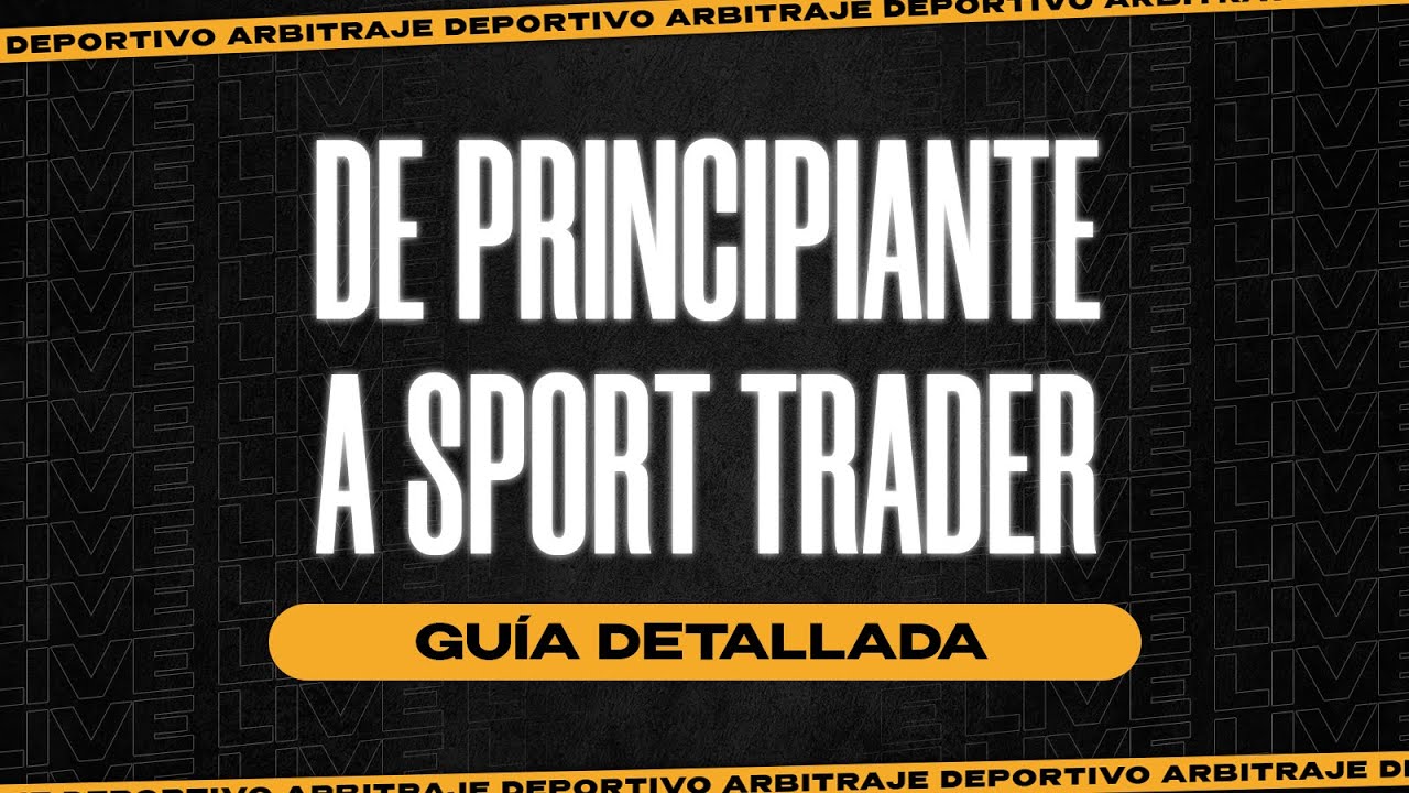 🔴De PRINCIPIANTE a SPORT TRADER ✍️🔍
