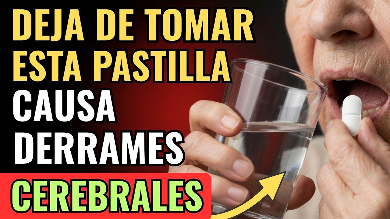 Neurólogo Advierte: Estas 5 Pastillas Aumentan el Riesgo de un DERRAME CEREBRAL después los 60 años