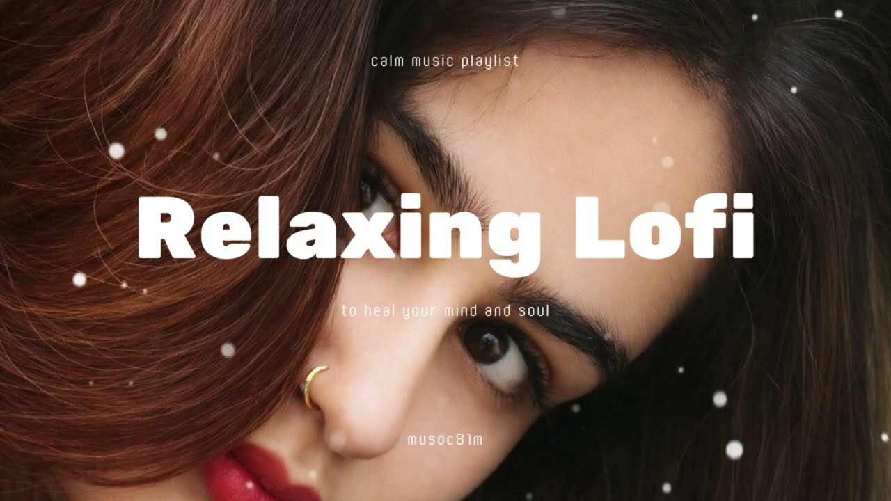 💕2026 Viral Ultimate Mind Relaxing Lofi Beats for Study, Sleep & Chill--#music81m 