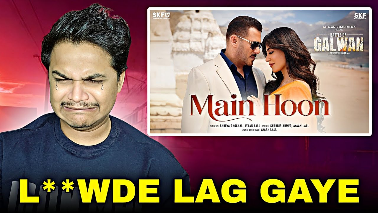 Main Hoon Song REACTION | Battle of Galwan | Salman Khan 