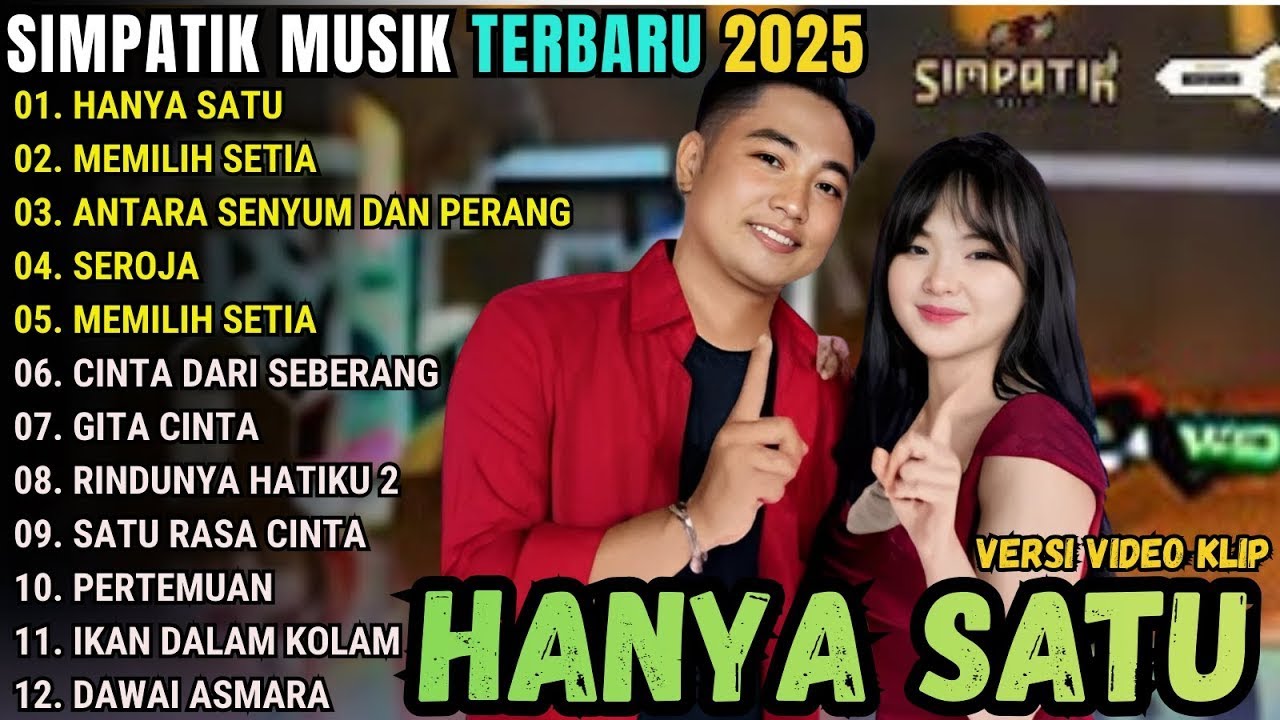 HANYA SATU - MEMILIH SETIA - SEJORA _ LAILA FT IRWAN SIMPATIK MUSIC FULL ALBUM TERBARU 2026