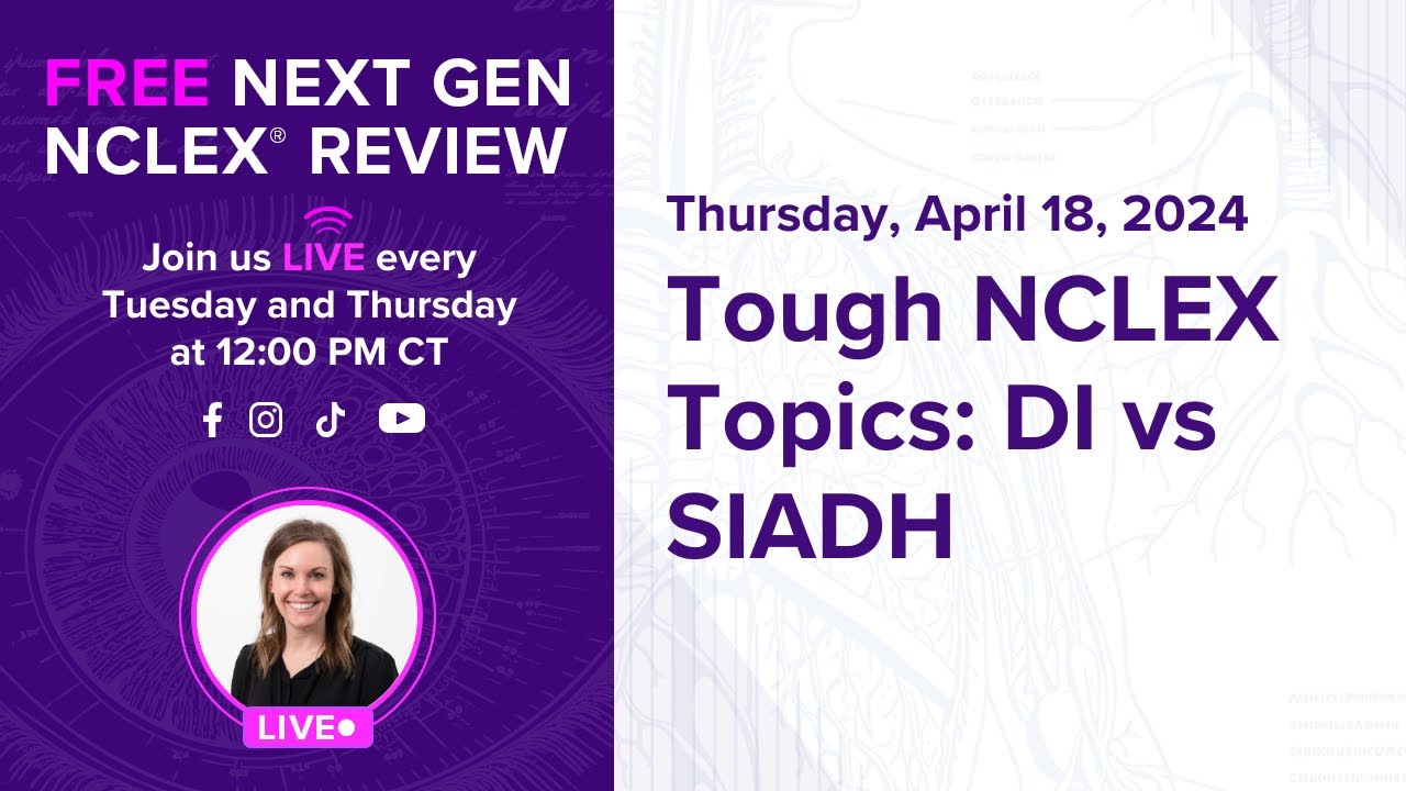 Бесплатный обзор Next Gen NCLEX — Сложные темы NCLEX: DI против SIADH