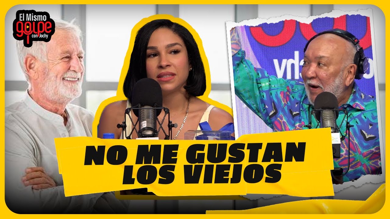 ¿TE GUSTAN  LOS HOMBRES VIEJOS? EN EL MISMO GOLPE CON JOCHY