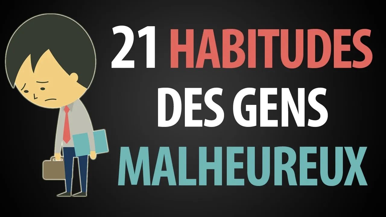 Les 21 Habitudes Des Gens Déprimé, Malheureux Et Qui Échouent Leur Vie