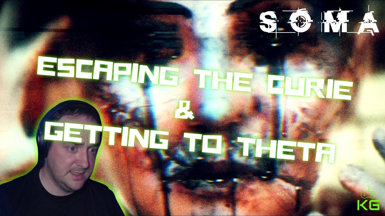 Escaping the CURIE & getting to Theta - Soma Gameplay