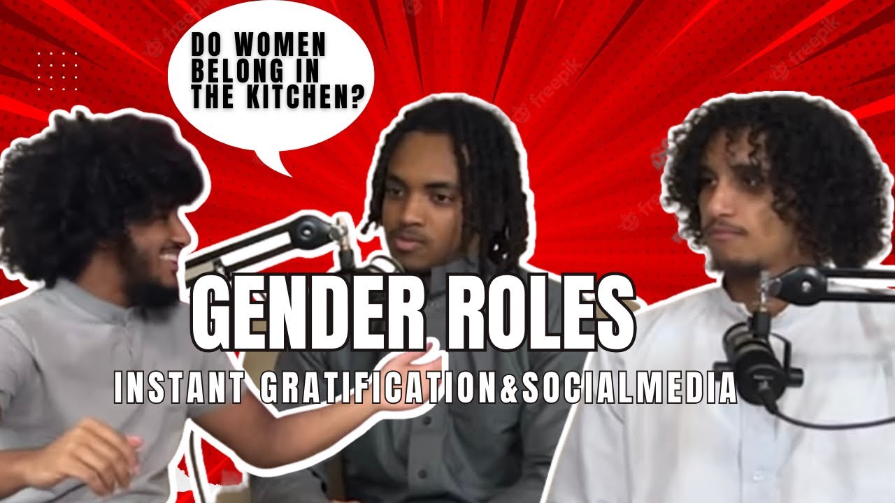 DEENTOUR #47 - GENDER ROLES IN ISLAM & SOCIAL MEDIA INSTANT GRATIFICATION