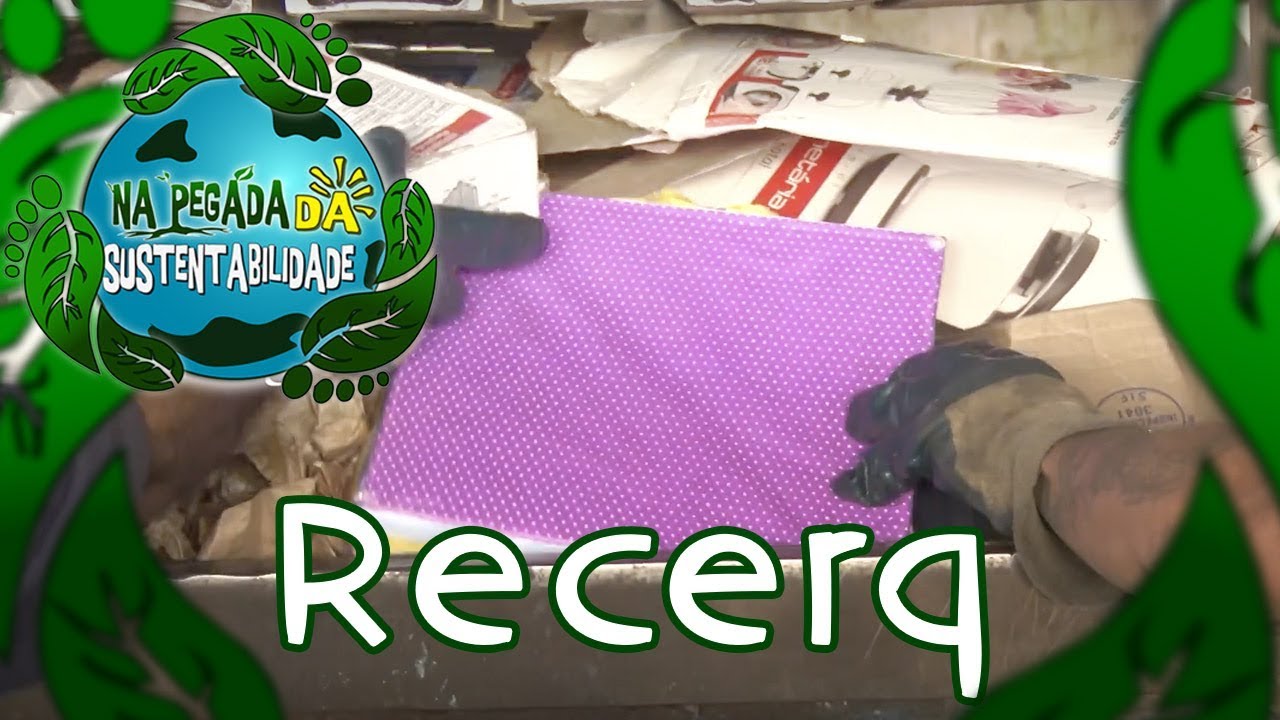 Na Pegada da Sustentabilidade - PGM 06 Recerq