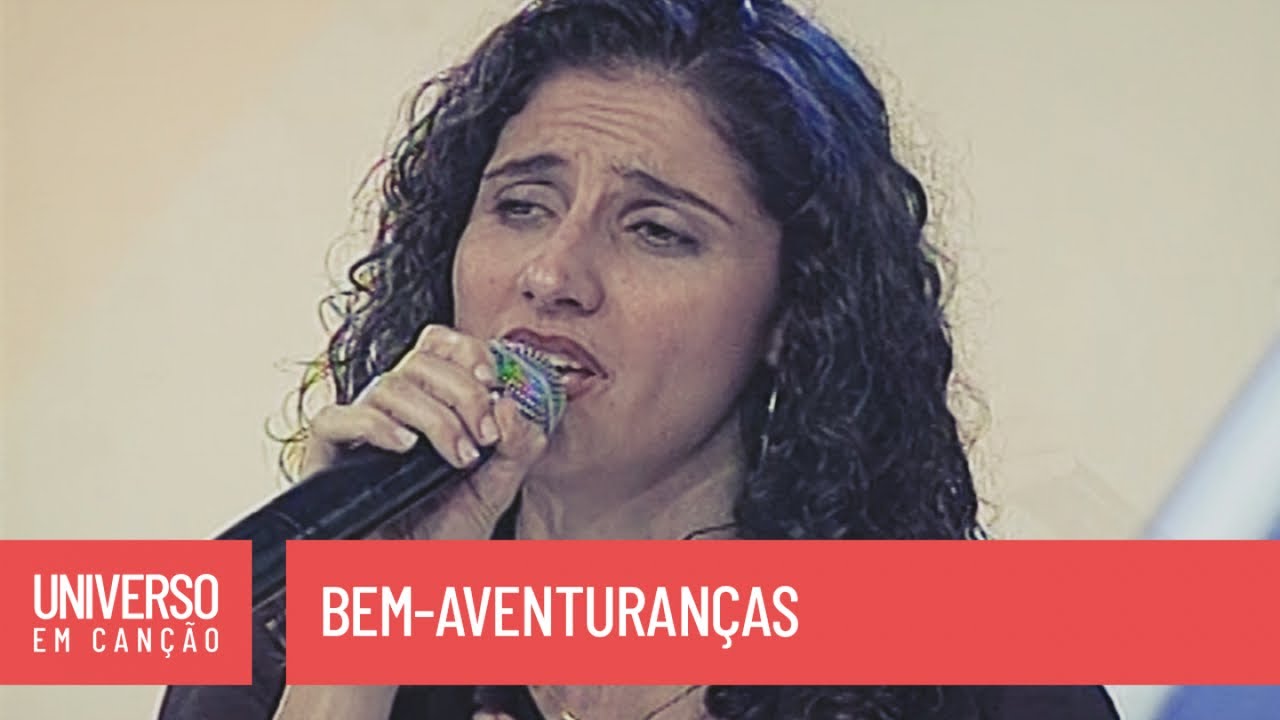 Cantores de Deus - Bem-aventuranças - (Universo em Canção)