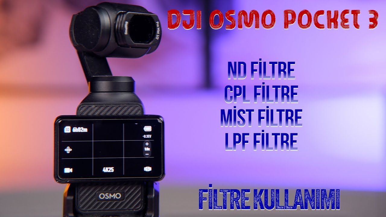 Dji Osmo Pocket 3 ile Filtre kullanımı | Nd, Cpl, Black Mist, White Mist, Lpf filtreleri