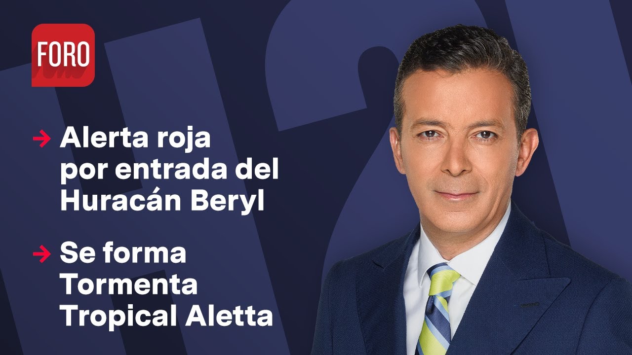 Alerta roja en Quintana Roo por entrada del Huracán Beryl / Hora 21 - 4 de julio 2024