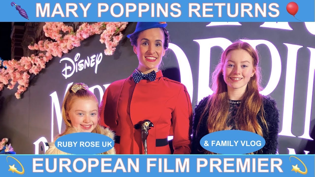 GOING TO MARY POPPINS RETURNS FILM PREMIER💫 | RUBY ROSE UK & FAMILY VLOG#1