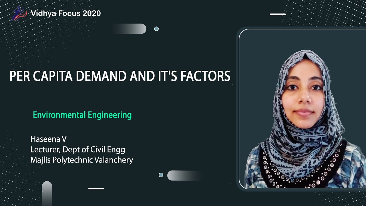 PER CAPITA DEMAND AND IT'S FACTORS, PART 1, Environmental Engineering