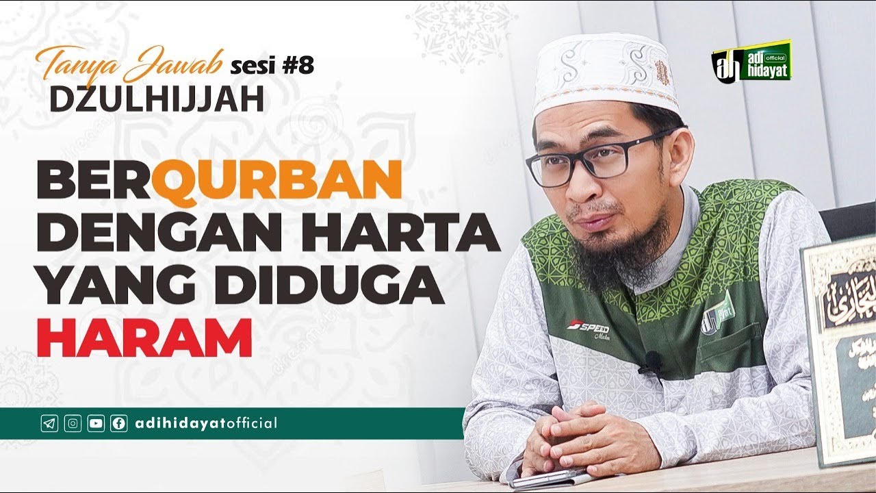 Tanya  - Jawab Dzulhijjah SESI #8  -  Ustadz Adi Hidayat