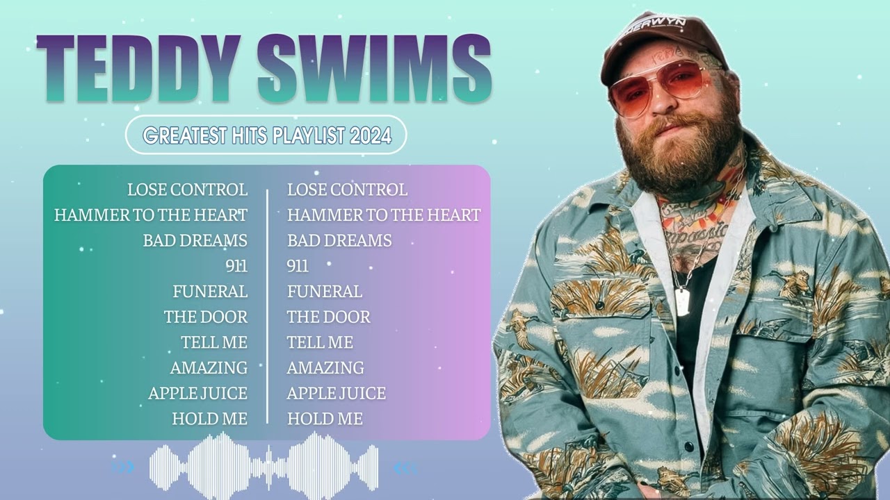 Teddy Swims Greatest Hits Full Album 2024 | Teddy Swims Best Songs Playlist 2024