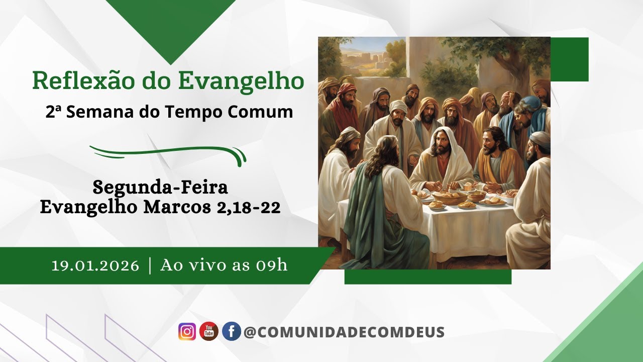 Reflexão do Evangelho Marcos 2,18-22 - Dia 19.01.2026 com Antonio Castro