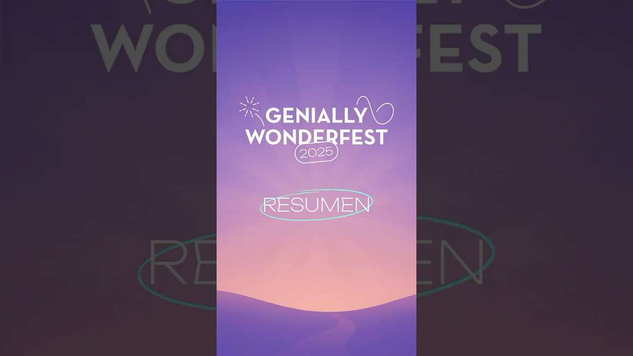 Genially WonderFest 2025 | Resumen