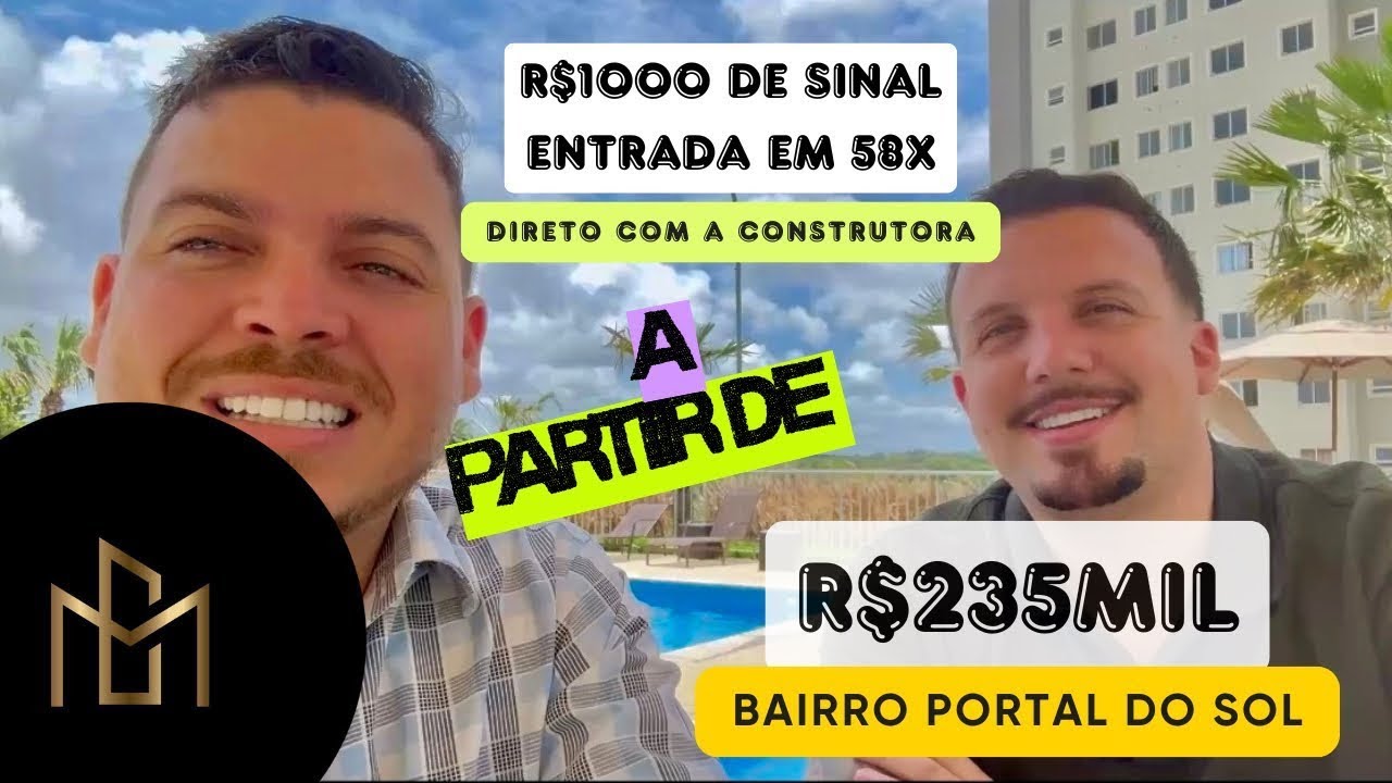 R$235mil, sinal de R$1000, entrada  em 58x  com a entrada construtora  no PORTAL DO SOL PB