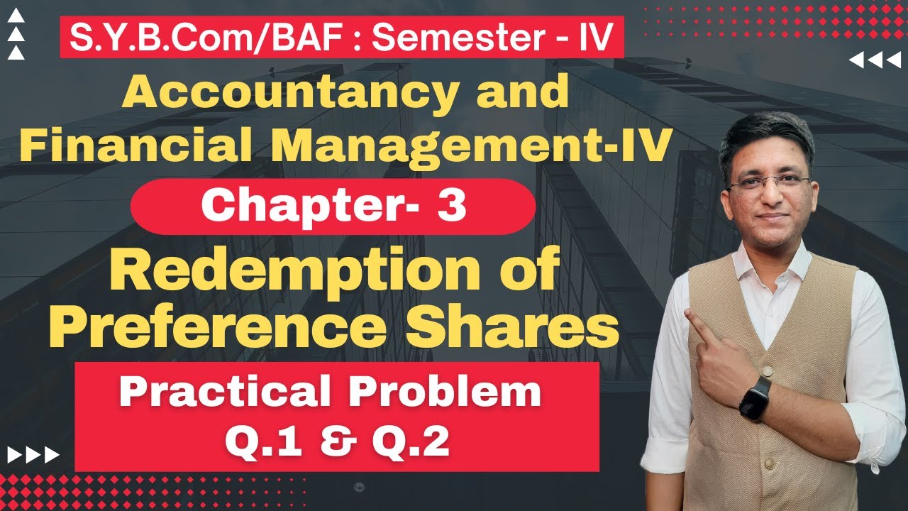 Redemption of Preference Shares | Financial Management | SYBCOM | Problem Q.1 & Q.2 | Semester 4