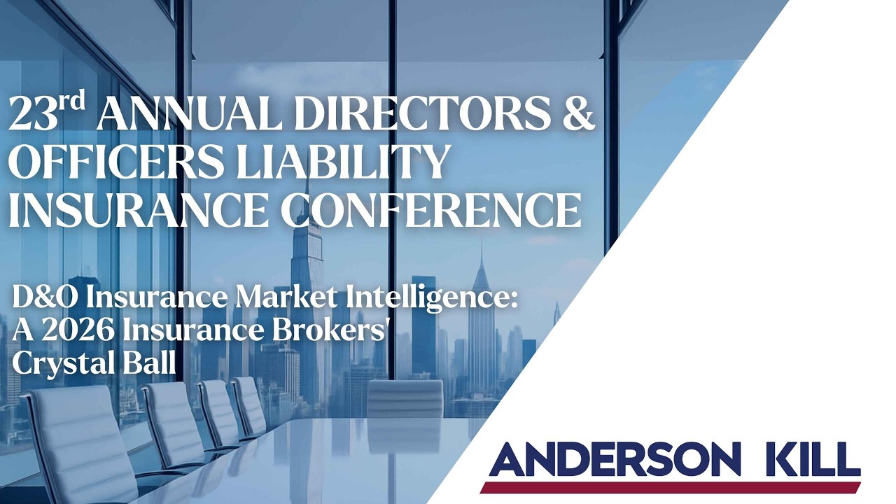 D&O Insurance Market Intelligence: A 2026 Insurance Brokers’ Crystal Ball // Anderson Kill