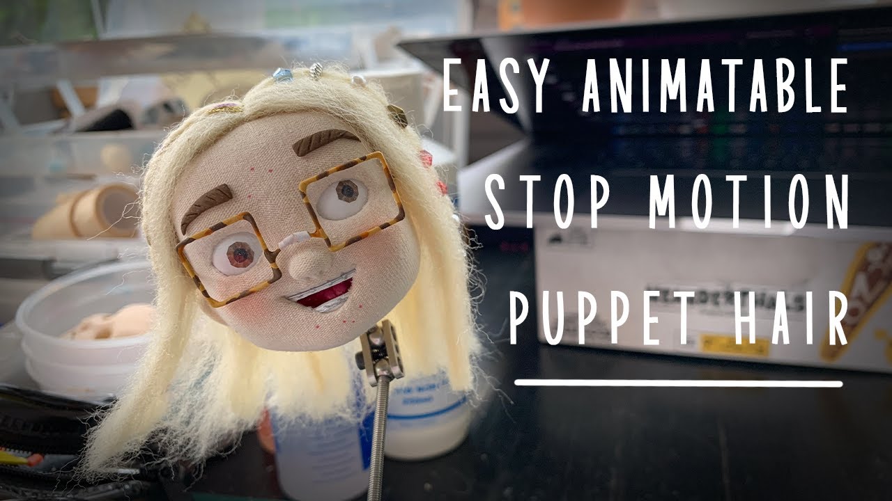 Easy Animatable Stop Motion Puppet Hair