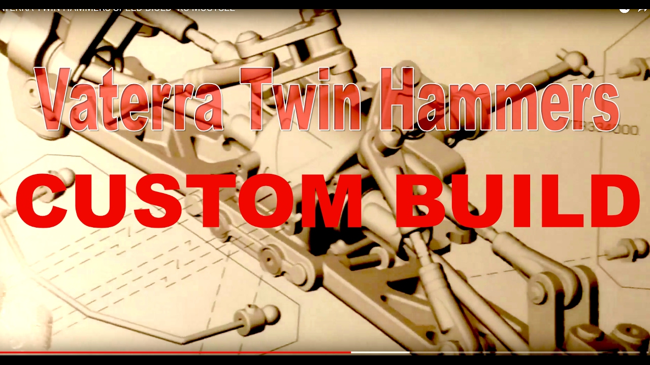 VATERRA TWIN HAMMERS SPEED BIULD- RC MUSTSEE