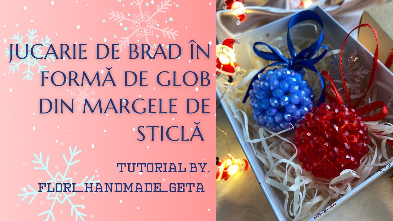 Tutorial: Glob din mărgele de sticlă🎄/ Jucărie de brad cu mâinile voastre🫶🏻☺️