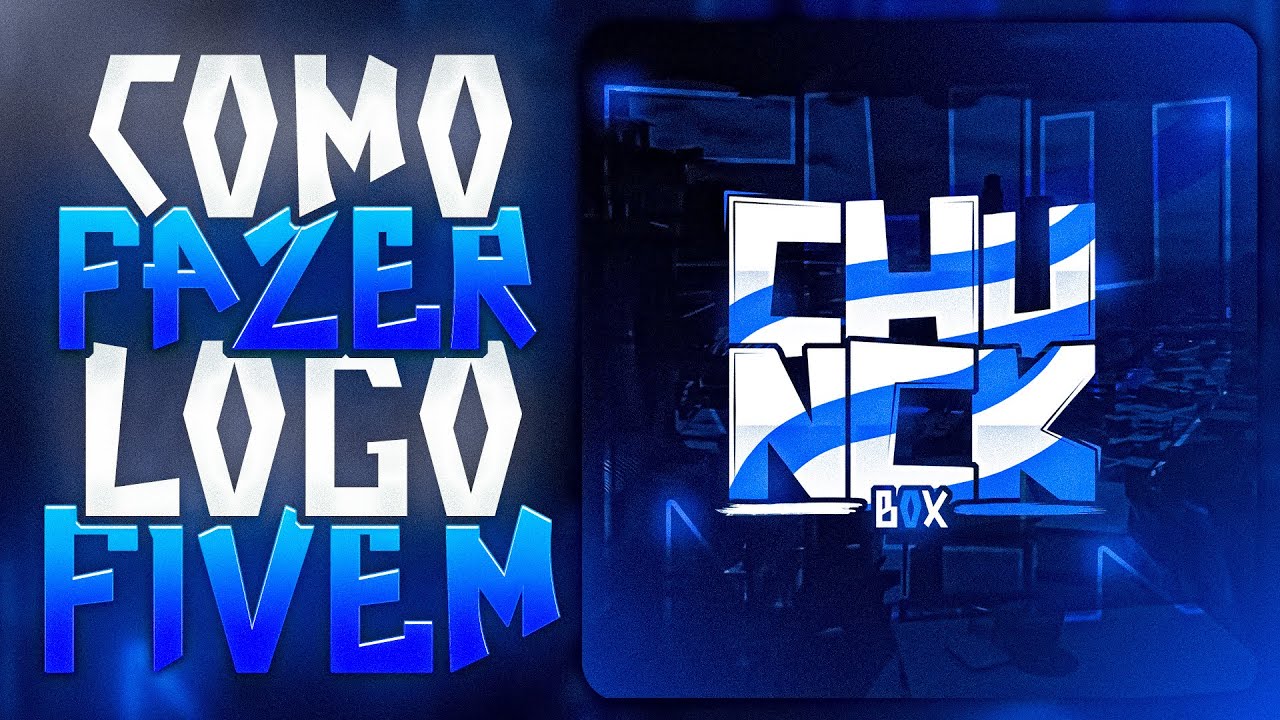 COMO CRIAR LOGO DE FIVEM | AUL&Atilde;O COMPLETO