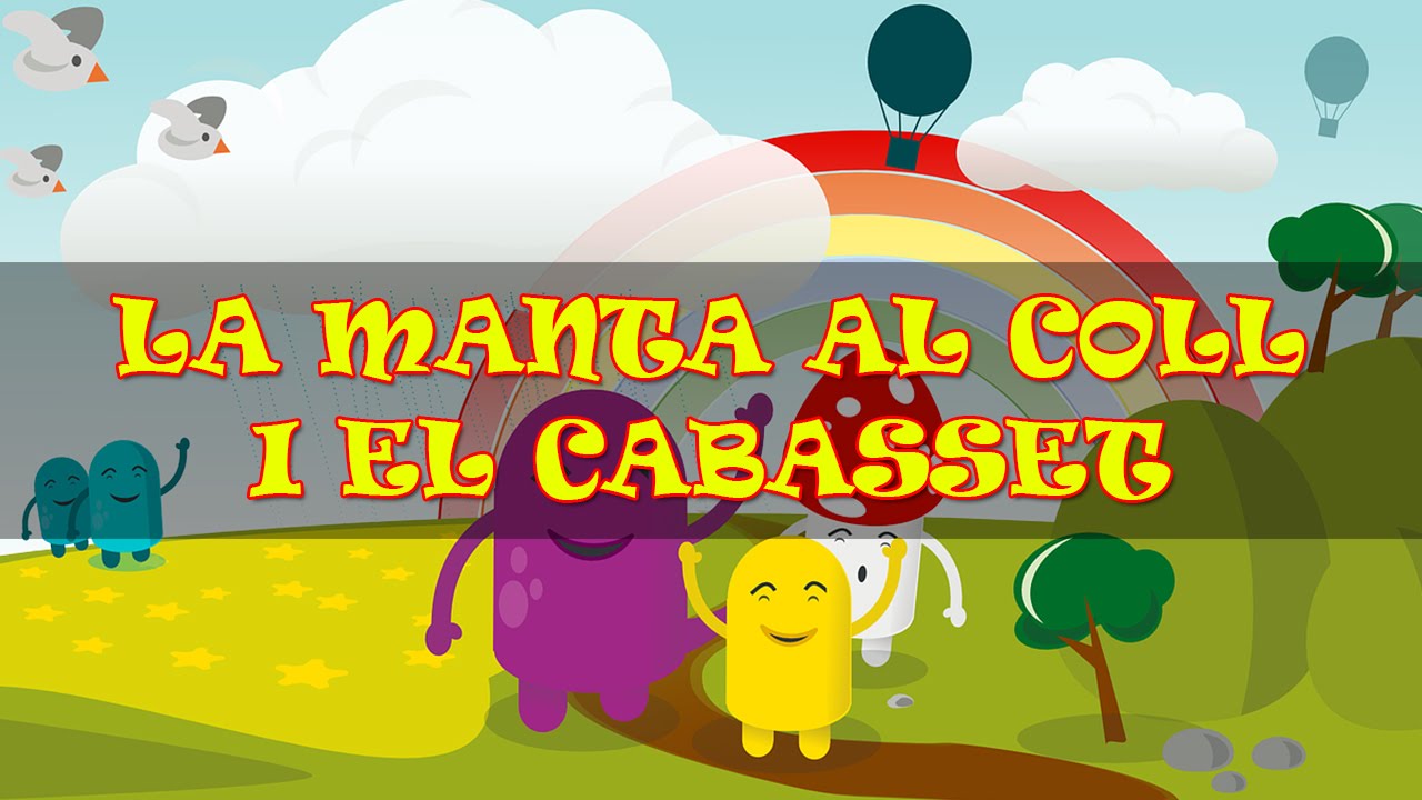 La Manta Al Coll i el Cabasset/ CANÇONS INFANTILS POPULARS Pasqua/ Canciones de Pascua