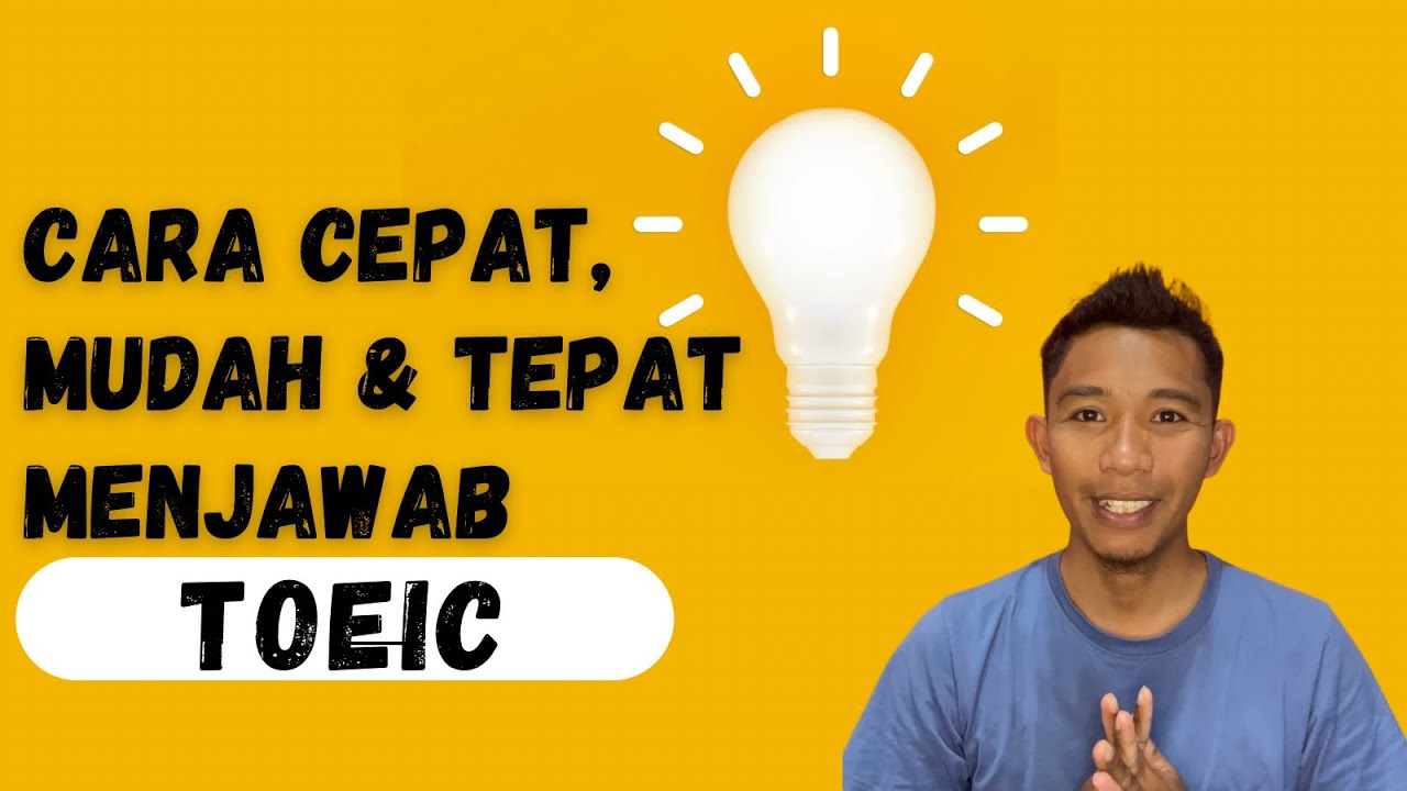 Pembahasan Soal TOEIC 2023 - Cara Cepat Menjawab Soal Incomplete Sentence (Part 2)