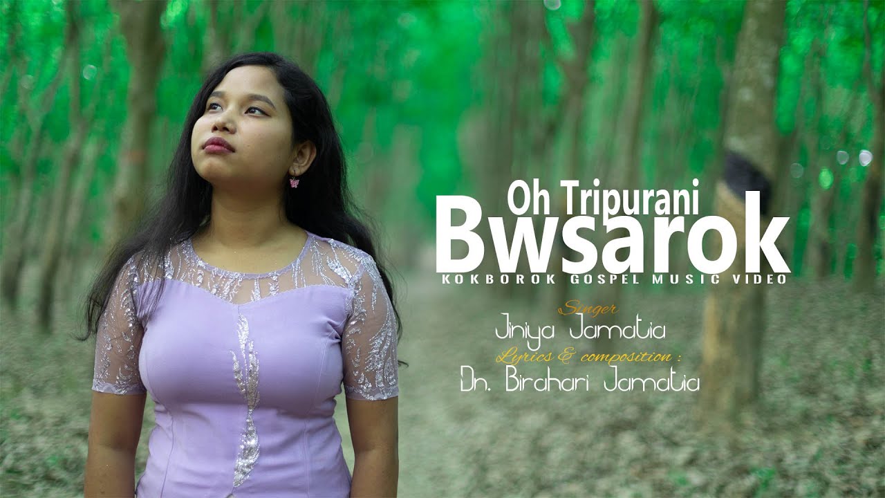 OH TRIPURANI BWSAROK|| KOKBOROK GOSPEL MUSIC VIDEO || JINIYA JAMATIA || Dn. BIRAHARI JAMATIA#viral