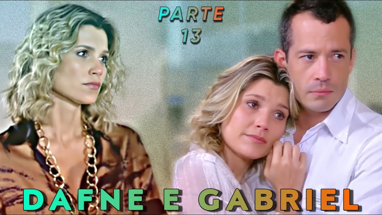 A HISTÓRIA DE DAFNE E GABRIEL (react) - Parte 13