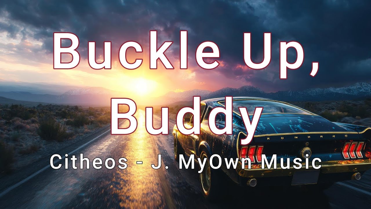 Buckle Up, Buddy.1.1